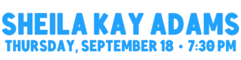 Sheila Kay Adams Evening Concert, Thursday, September 18 at 7:30 p.m.